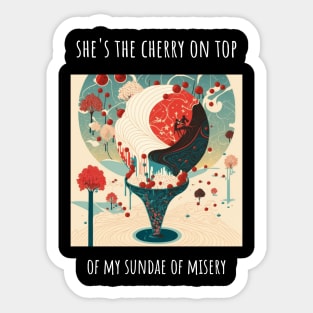 "She's the cherry on top.." Heart shaped love T-Shirt Design for Valentine's Day Sticker